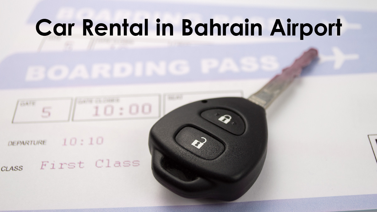 Features & Prices of Airport Car Rental in Bahrain with Prima Car Rental!
