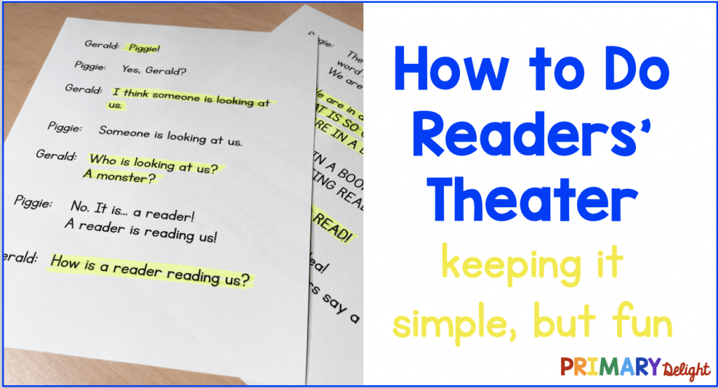 How to Do Readers' Theater Keeping It Simple, But Fun Primary Delight