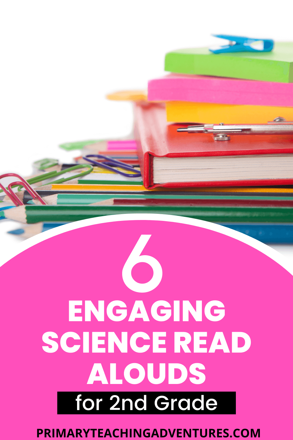 6 Engaging Science Read Aloud Books for 2nd Grade Primary Teaching