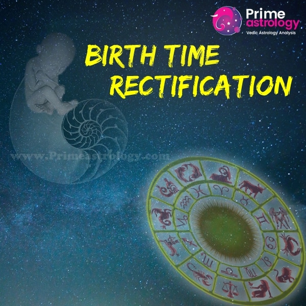 Birth Time Rectification Prime Astrology
