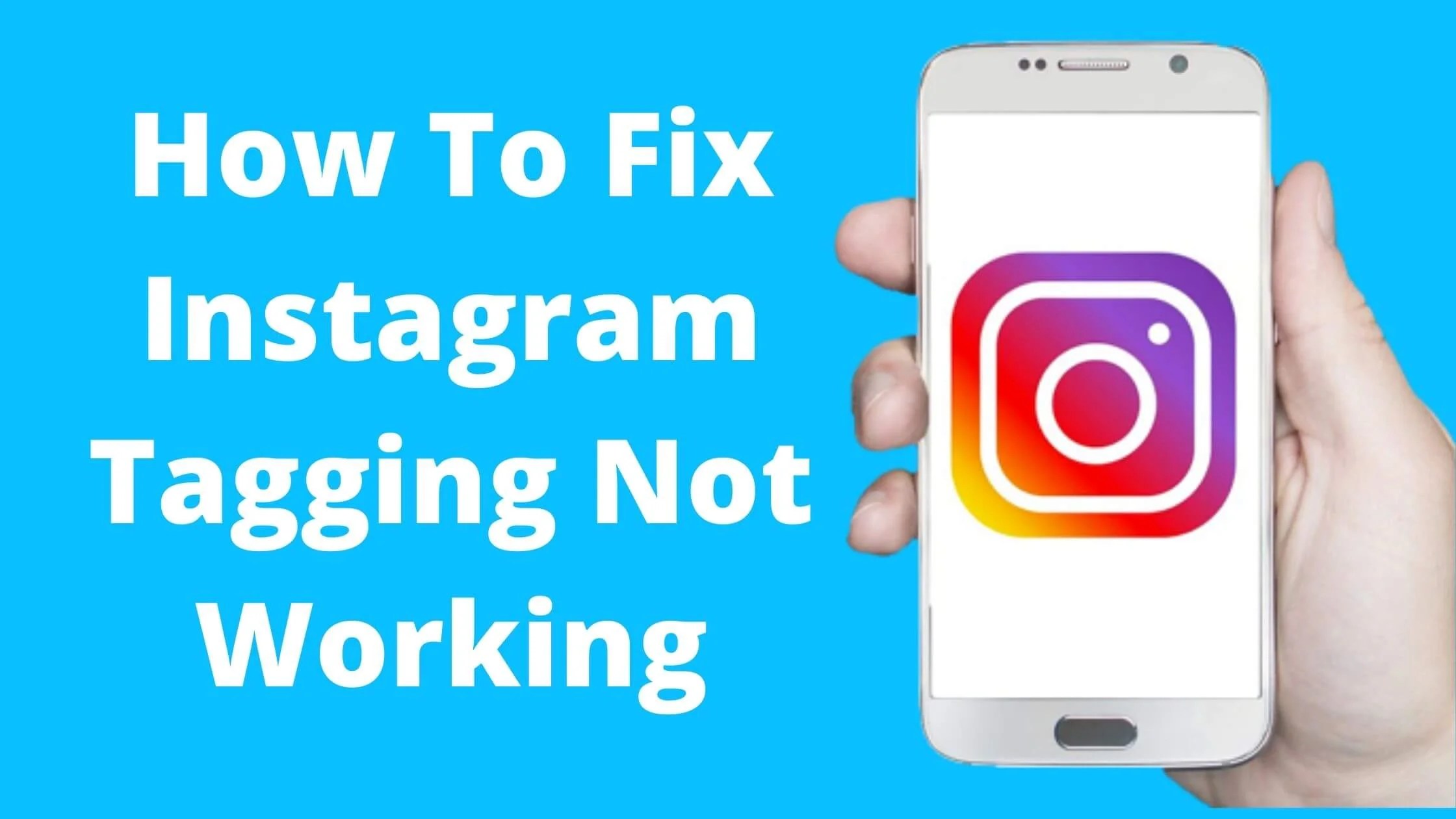 Instagram Tagging Not Working (PROVEN Fix, Do This First!)