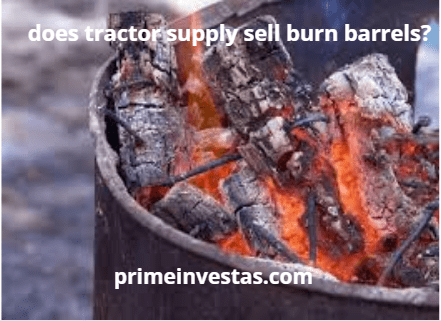 Does Tractor Supply Sell Burn Barrels Primeinvestas