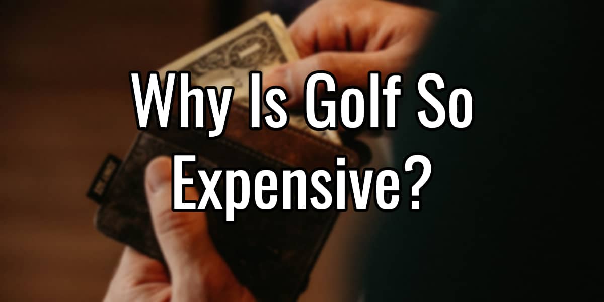Why Is Golf So Expensive? Prime Putters