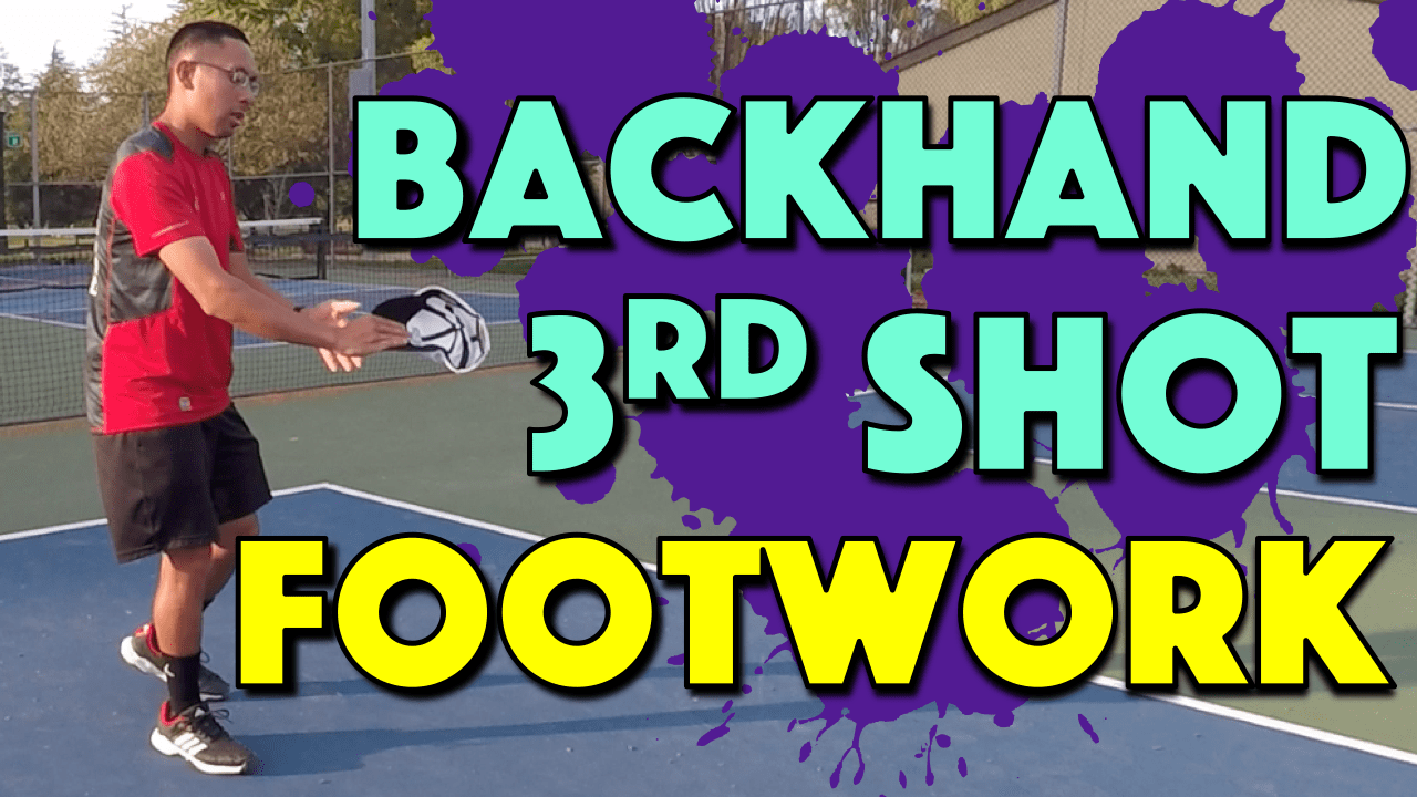 Essential 3rd Shot Backhand Footwork PrimeTime Pickleball