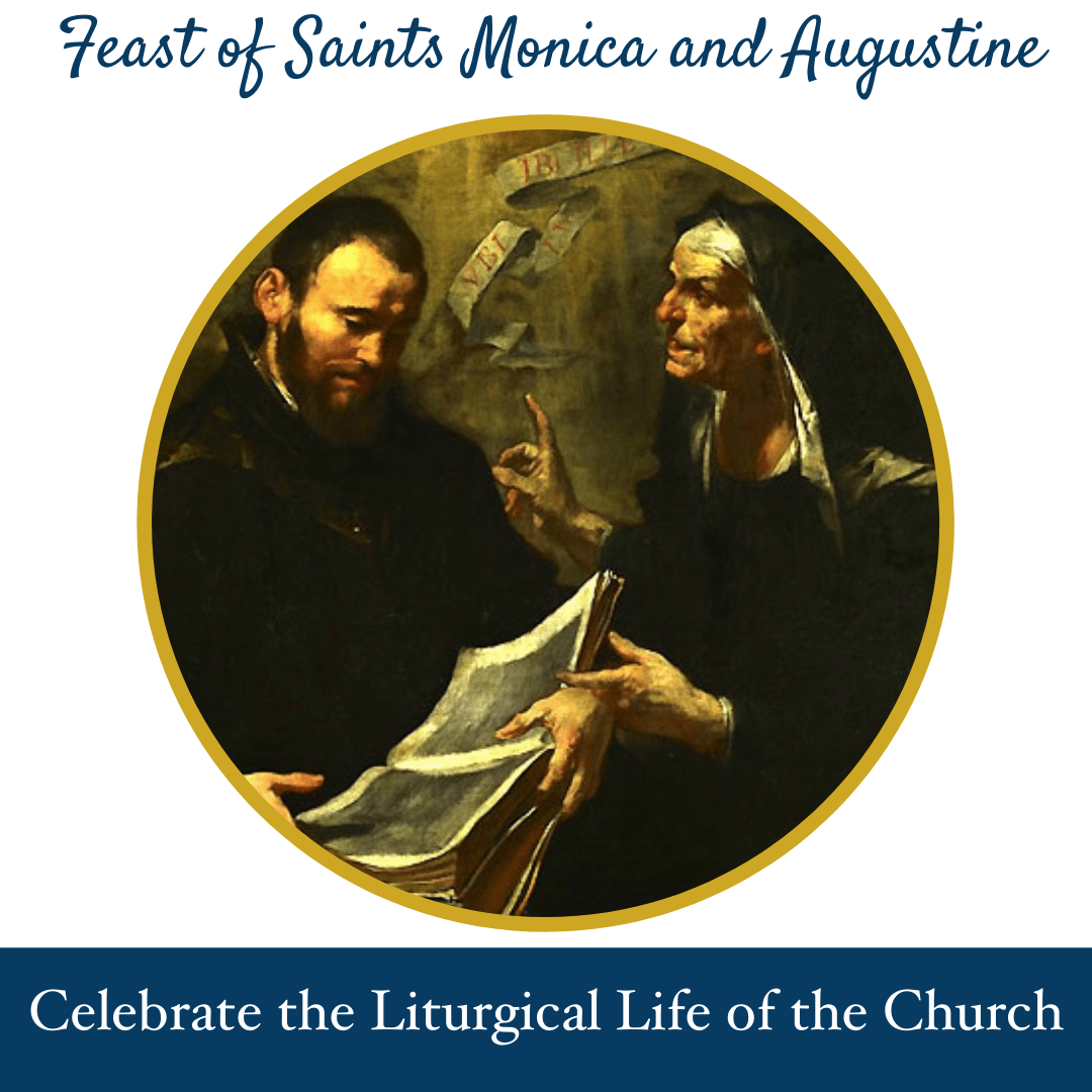 27 & 28 August Feasts of Saint Monica and Saint Augustine Prince of