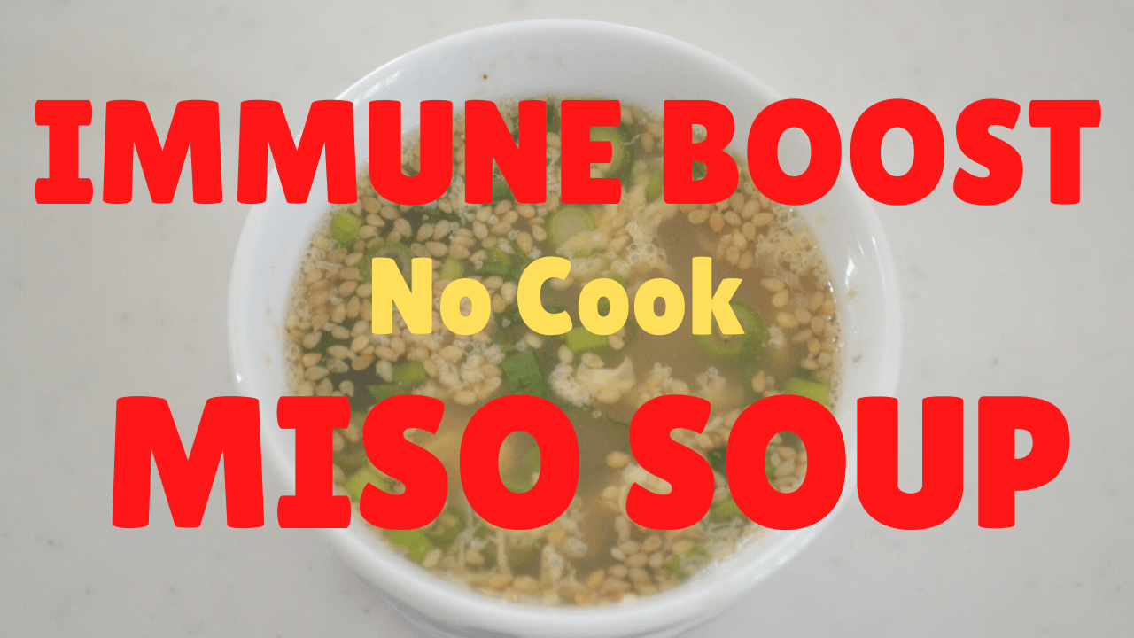 BOOST YOUR IMMUNE SYSTEM ★Morning Miso Soup★Easy No Cook Recipe
