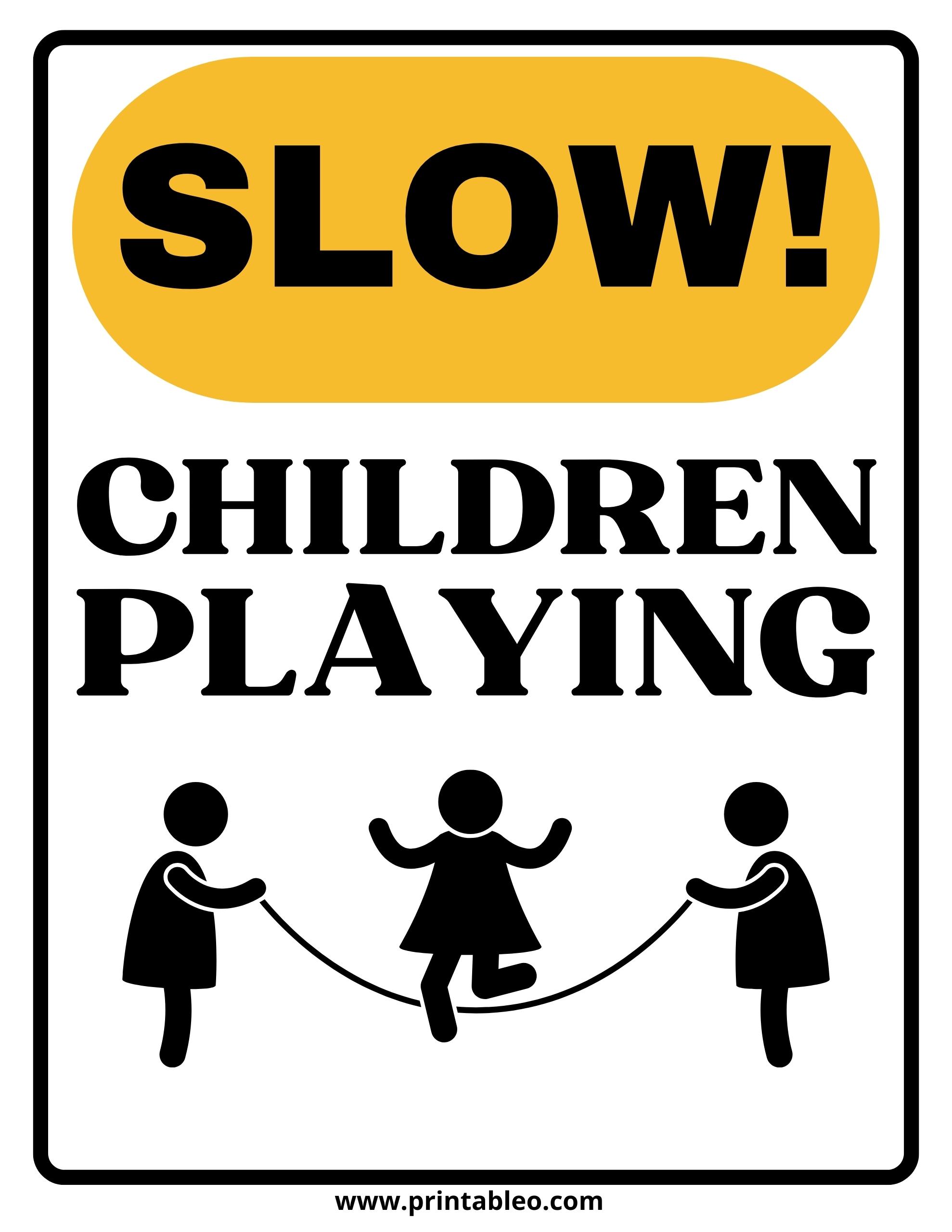 35+ Children Playing Signs Download FREE Printable
