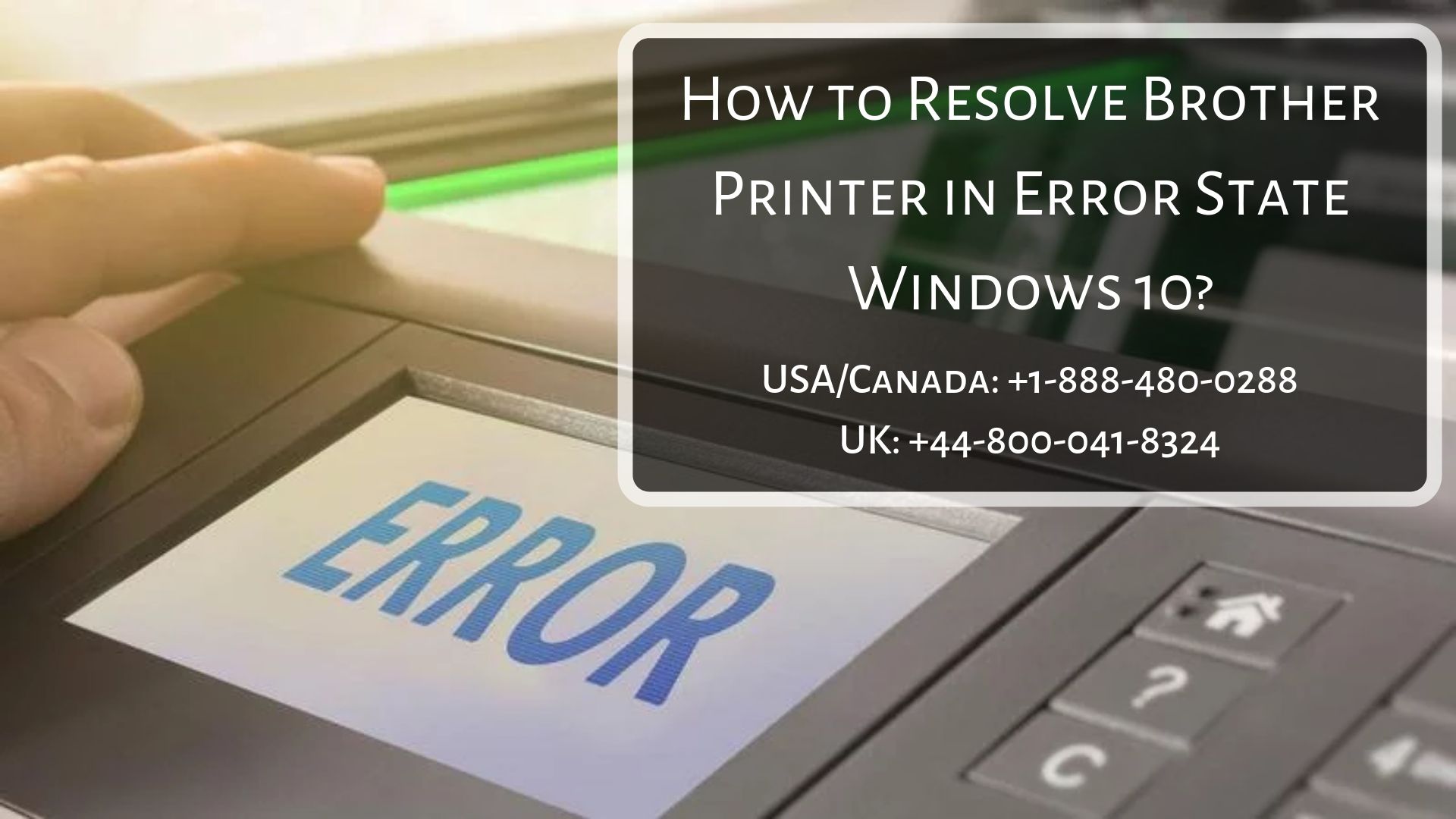 Brother Printer in Error State Windows 10 Dial +1888