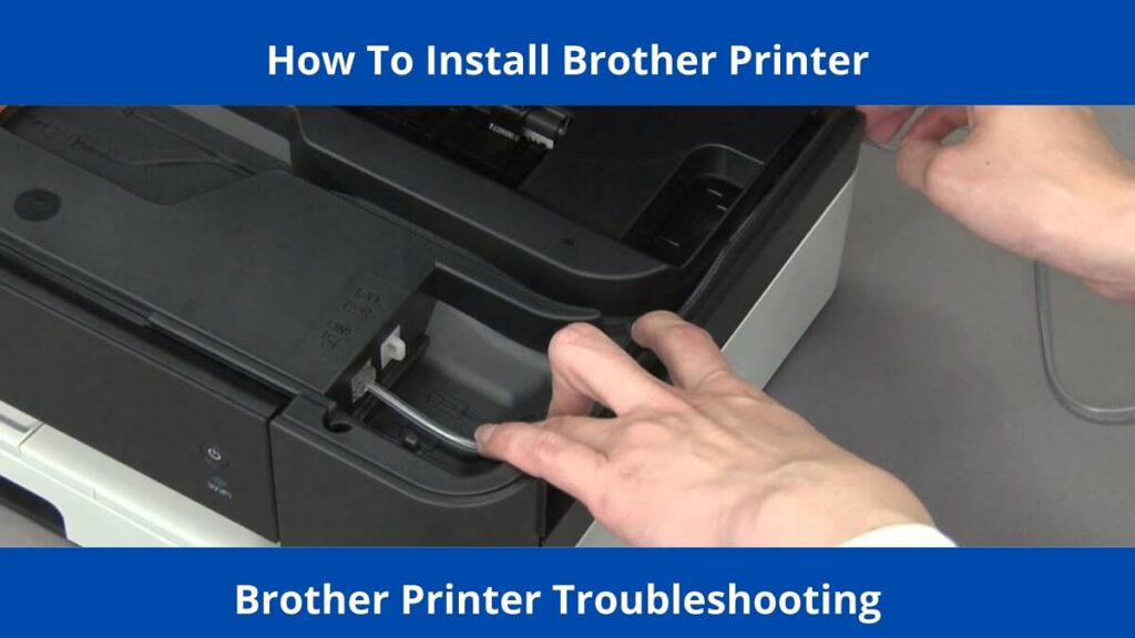 How To Install Brother Printer Printer Offline Tech