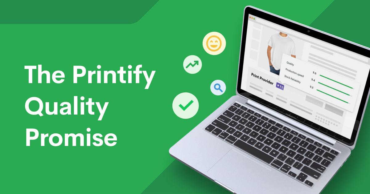 Our Quality Promise Printify