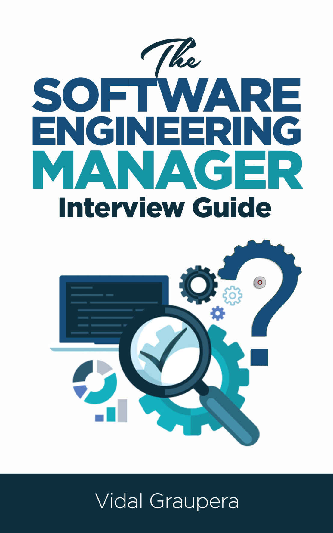 The Software Engineering Manager Interview Guide Printige Bookstore