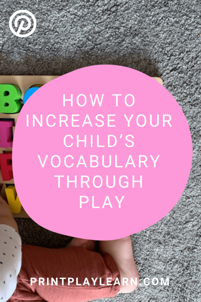 How To Increase Your Child's Vocabulary Through Play Teaching Ideas