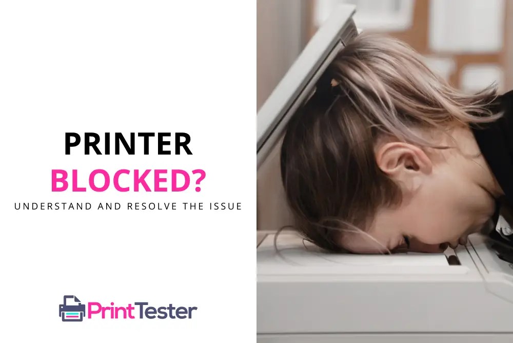 Printer Blocked Understanding and Resolving the Issue