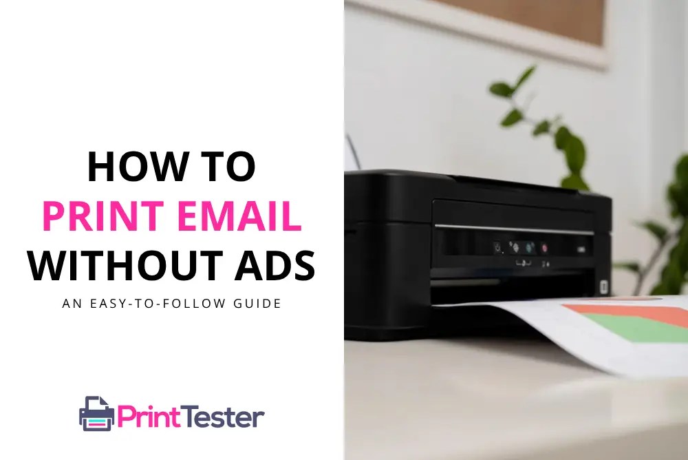 How to Print Email Without Ads An EasytoFollow Guide