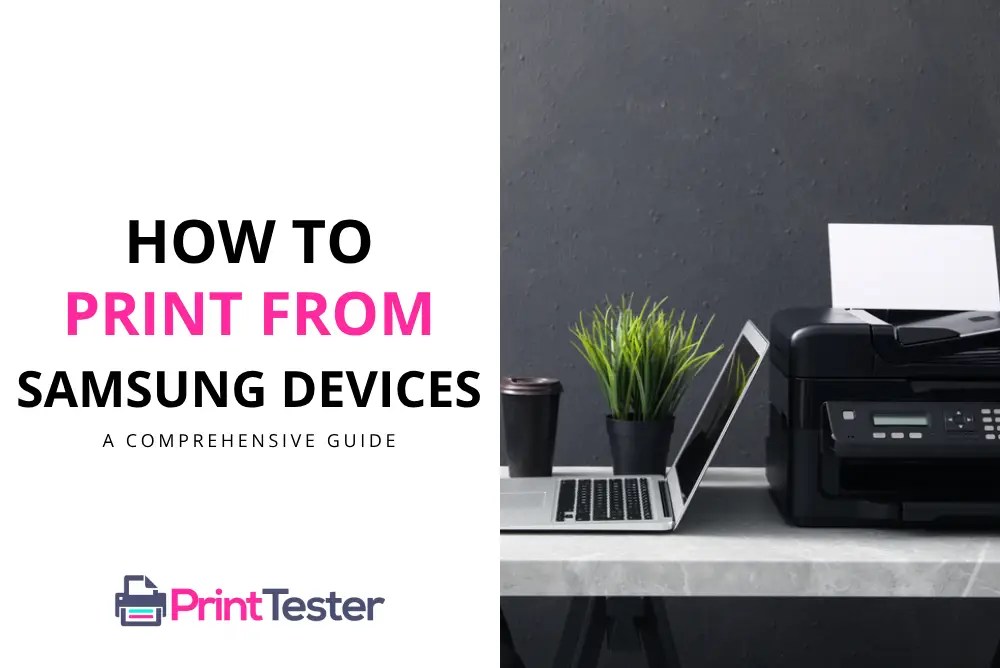 How to Print from Samsung Devices A Comprehensive Guide