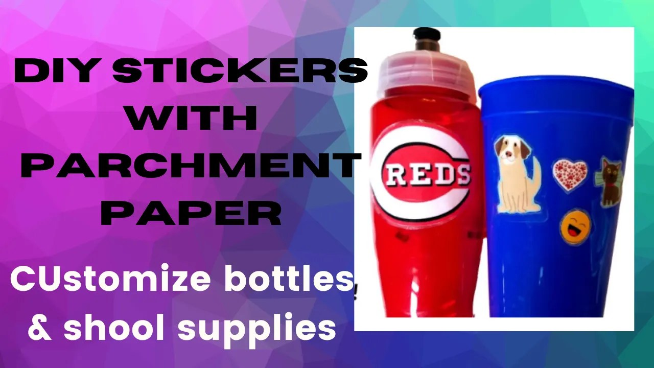 How To Create DIY Stickers With Parchment Paper Printyguru