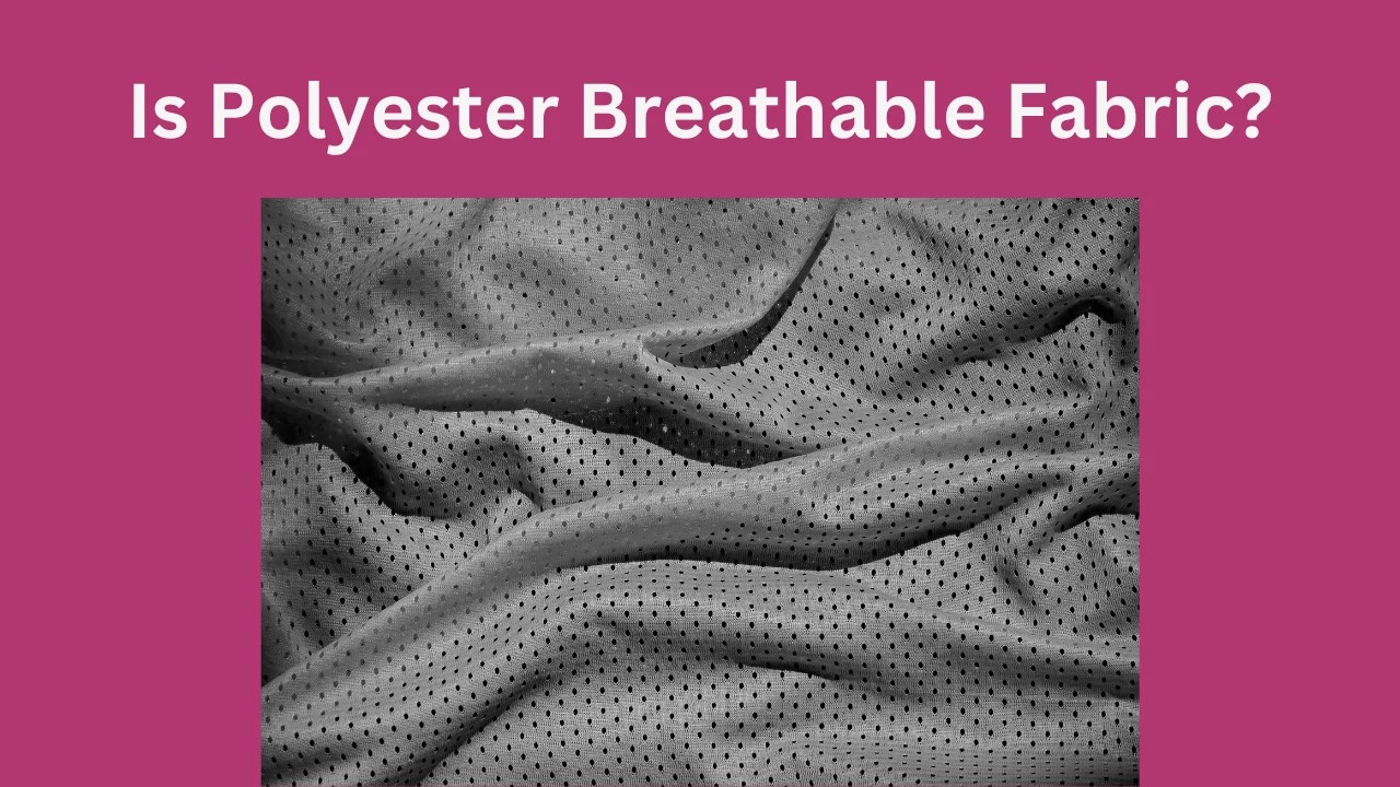 Is Polyester Breathable Fabric? Printyguru
