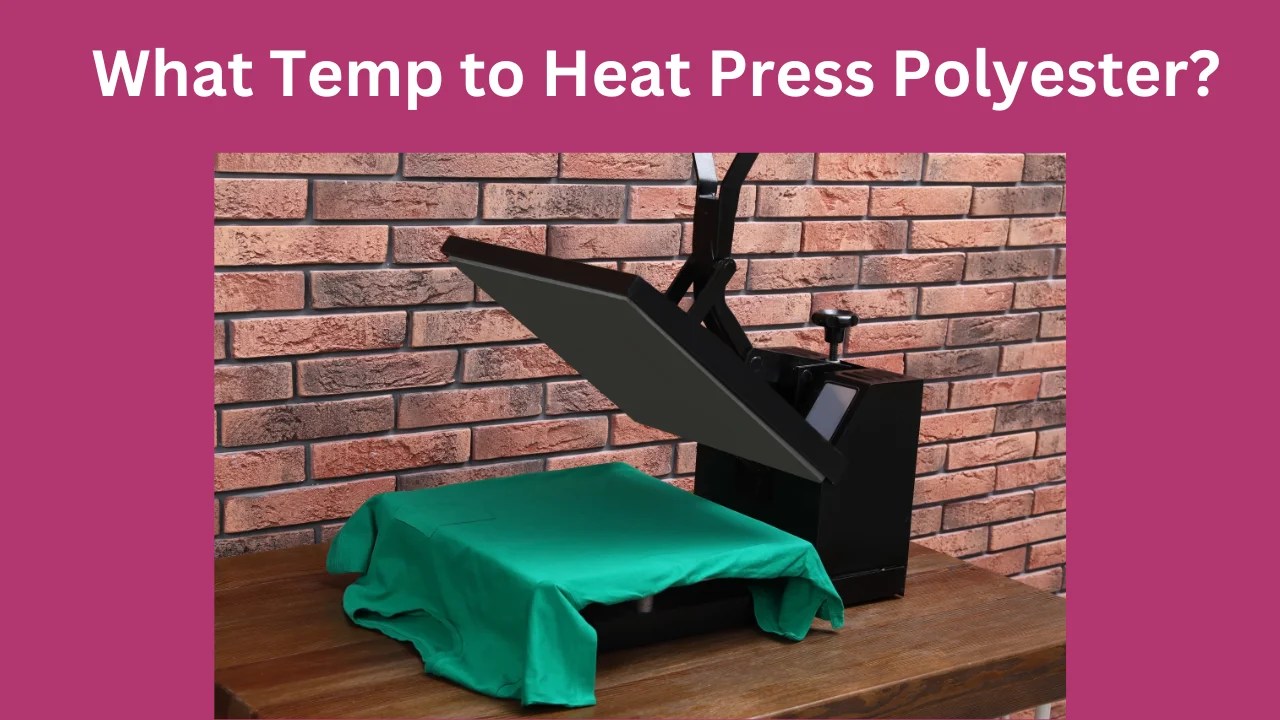 What Temp To Heat Press Polyester? Printyguru