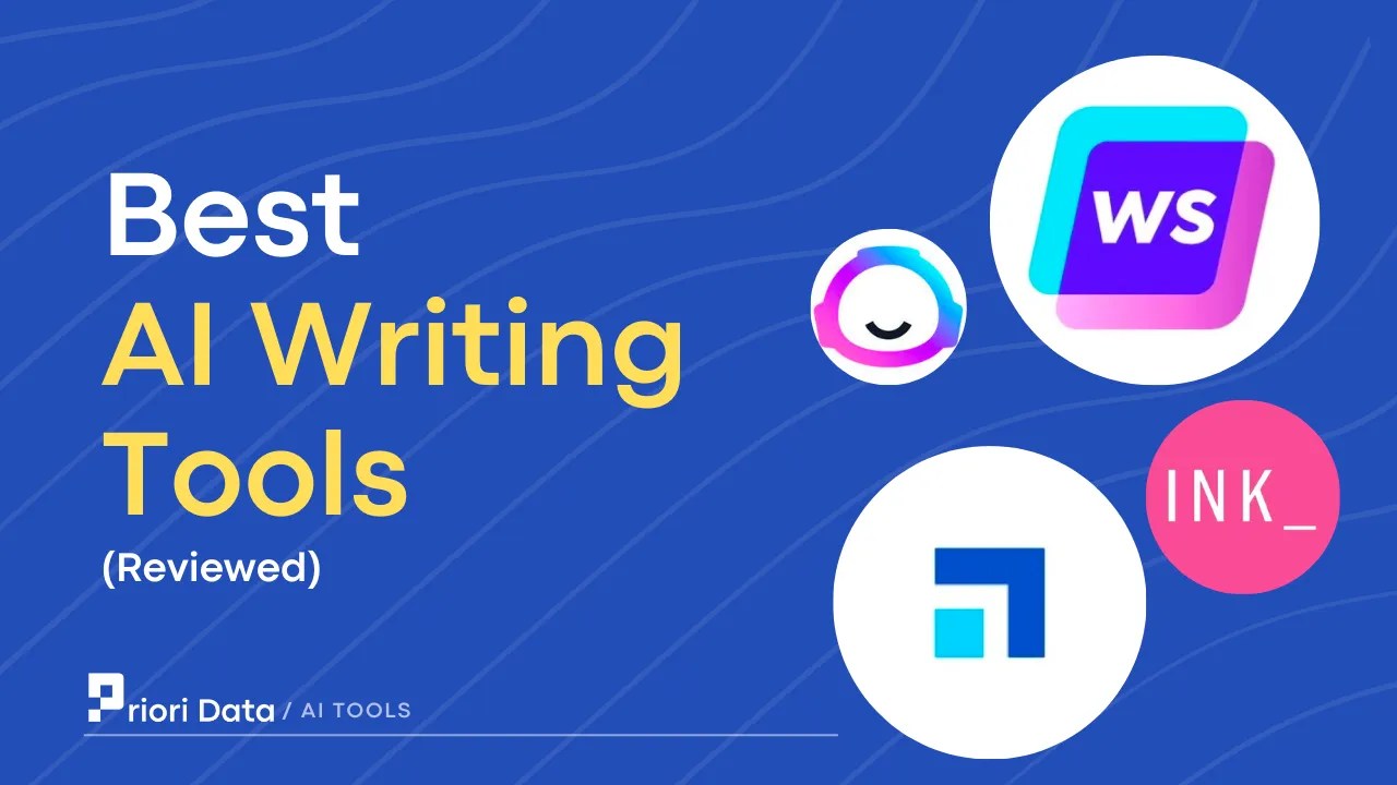 Best AI Writing Tools for Content Generation 2023 Priori Data
