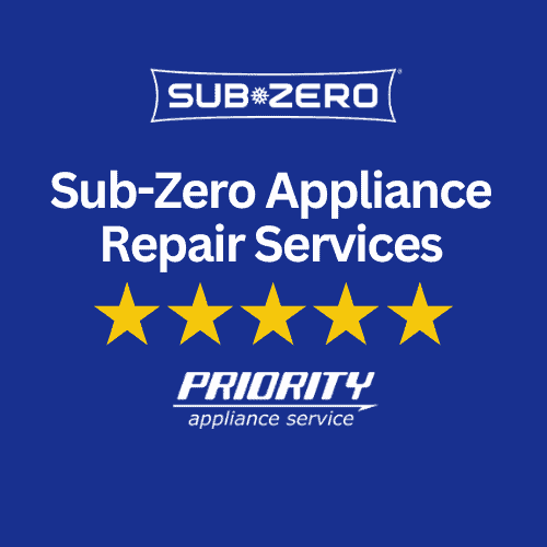 SubZero Appliance Repair Priority Appliance Service