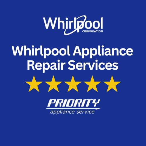 Whirlpool Appliance Repair Priority Appliance Service