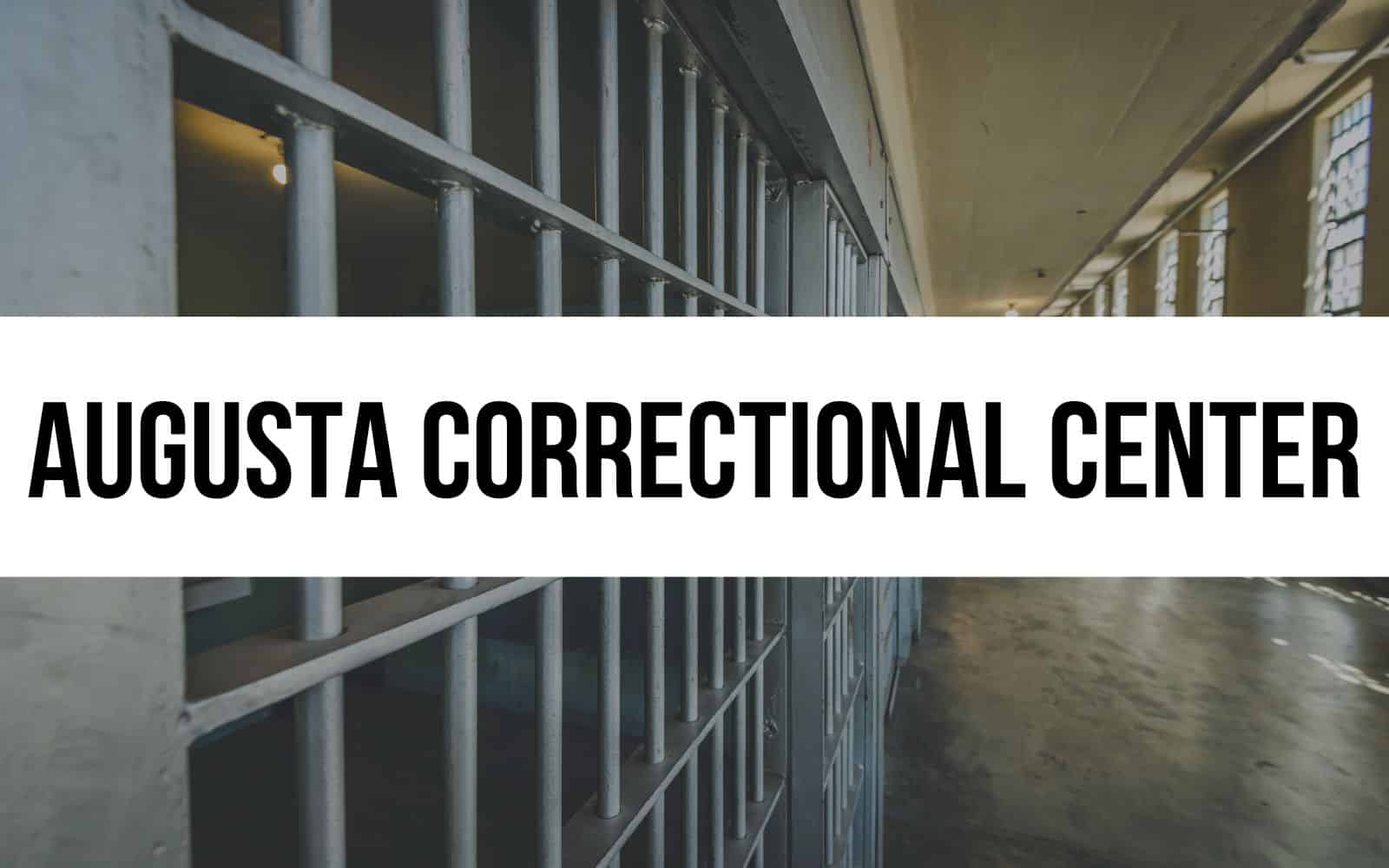 Augusta Correctional Center Incarceration in Virginia