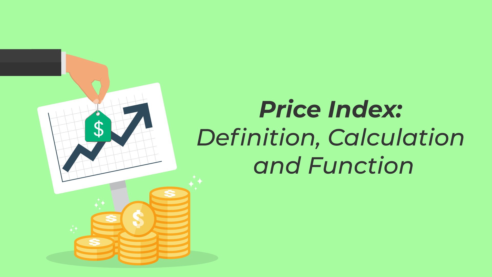 Price Index Definition, Calculation, and Function