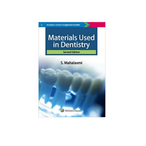 Materials used in Dentistry By S. Mahalaxmi Prithvi Medical Book Store