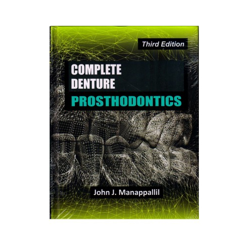 Complete Denture Prosthodontics By John J. Manappallil Prithvi Medical Book Store
