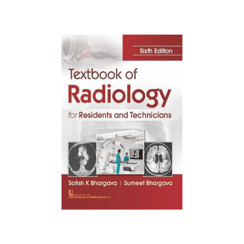 Textbook Of Radiology For Residents And Technicians By Satish K