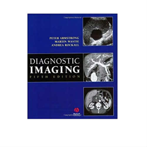 Diagnostic Imaging 5th Edition By Peter Armstrong Prithvi Medical