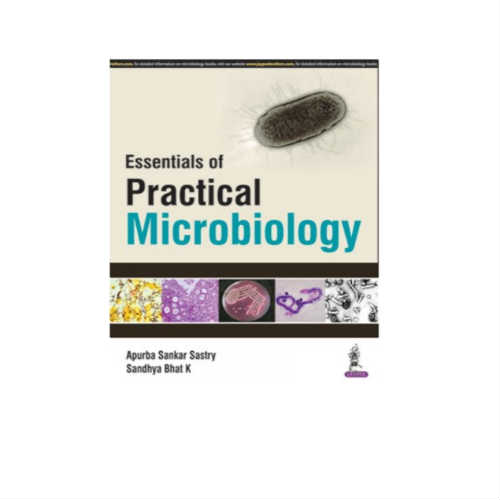 Essentials Of Practical Microbiology By Apurba Sankar Prithvi Medical