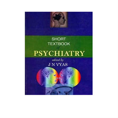 Short Textbook of Psychiatry By J N Vyas Prithvi Medical Book Store