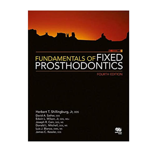 FUNDAMENTALS OF FIXED PROSTHODONTICS 4ED BY HERBERT T. SHILLINGBURG Prithvi Medical Book Store