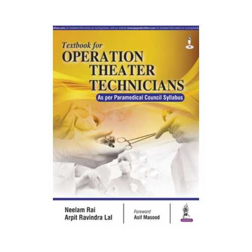 Textbook For Operation Theater Technicians As per Paramedical Council