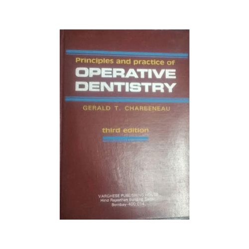 Principles and Practice of Operative Dentistry 3rd Edition By