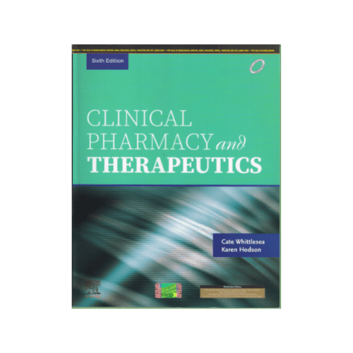 Clinical pharmacy and therapeutics by Cate Whittlesea, Karen Hodson