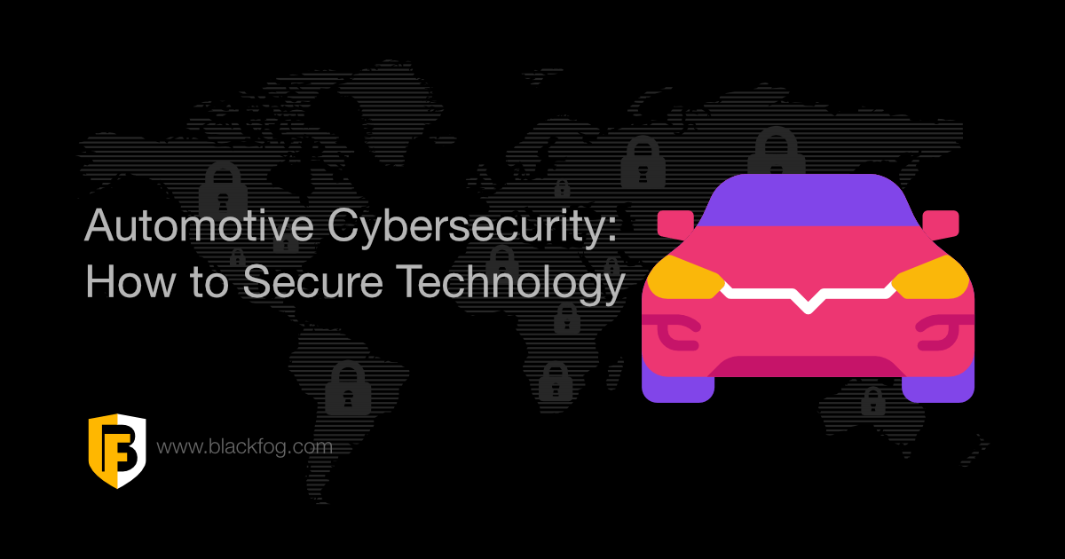 Automotive Cybersecurity How to Secure Products and Operational