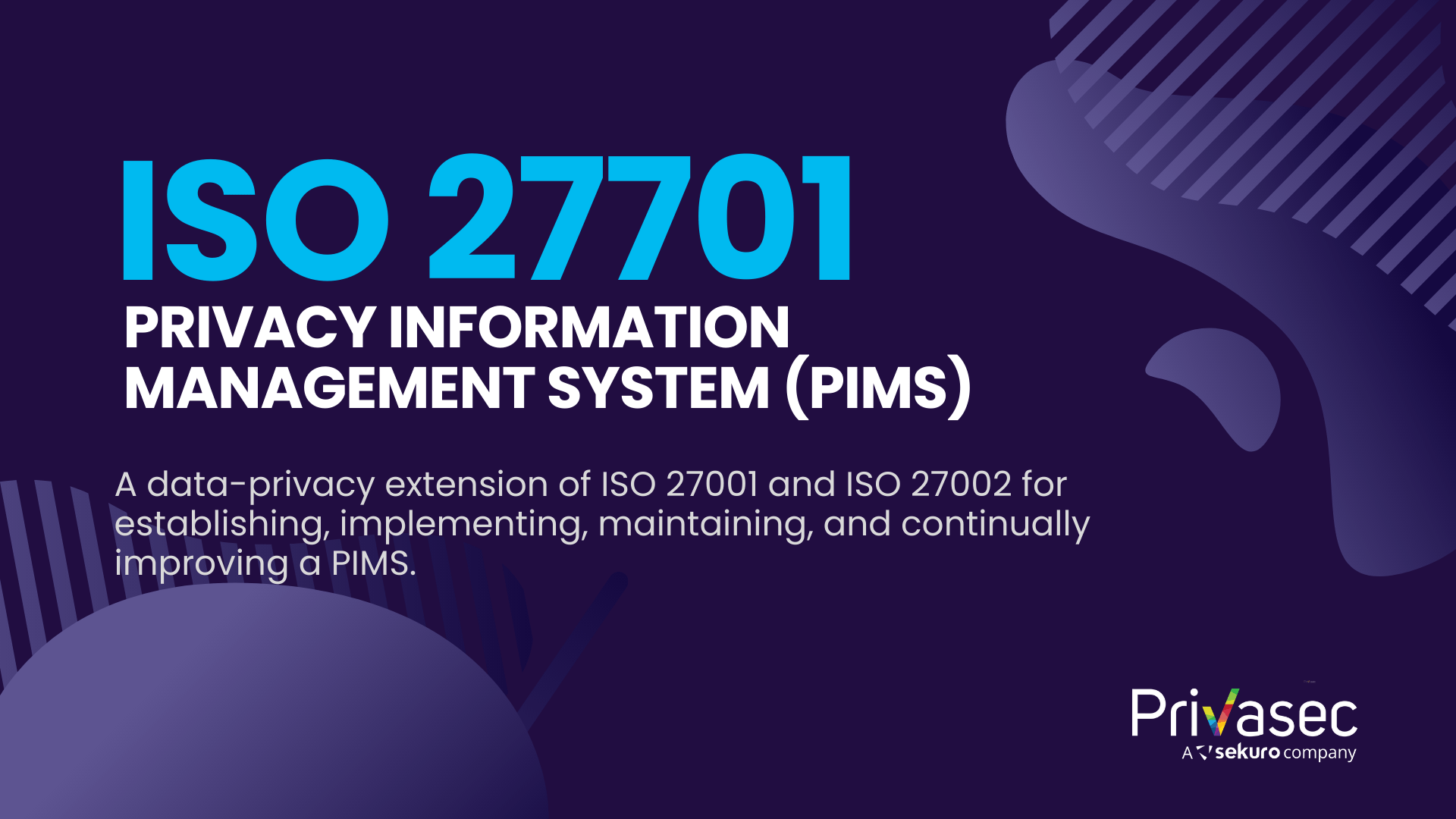 ISO 27701 (PIMS) Privasec Global