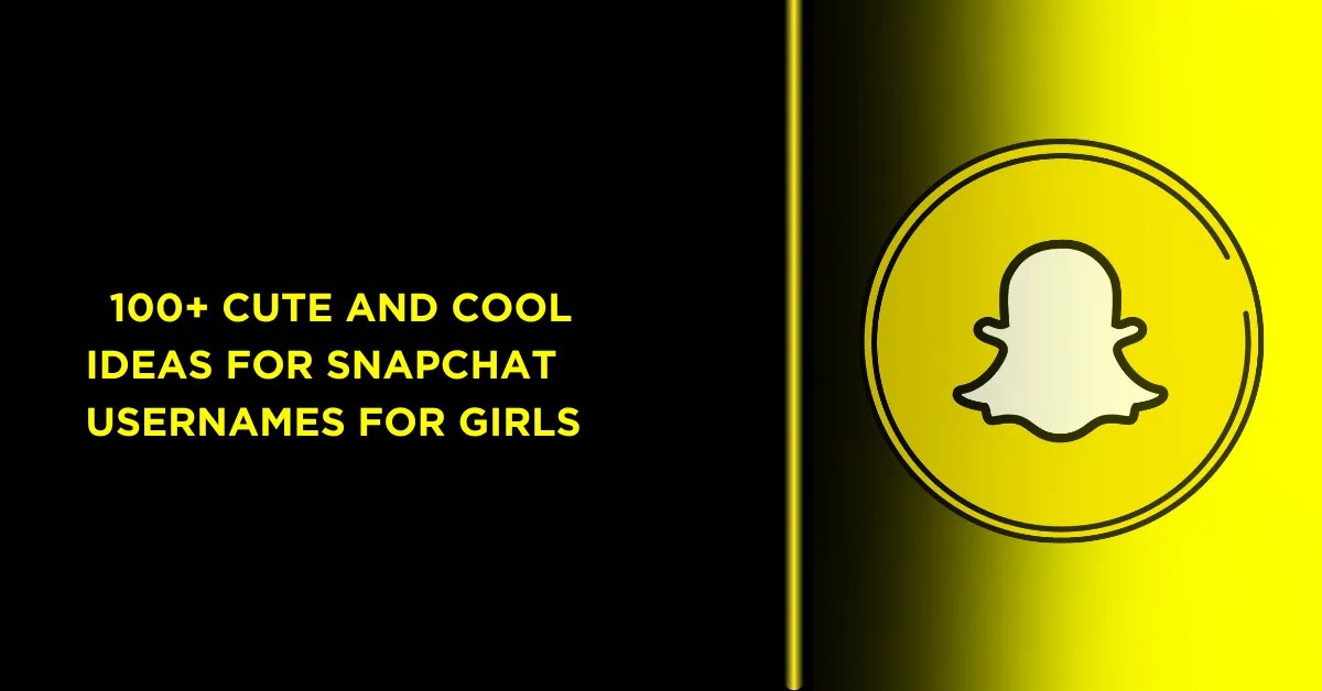 Best Snapchat Usernames For Girls In 2026