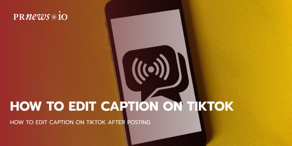 How to Edit Caption on TikTok After Posting(06)