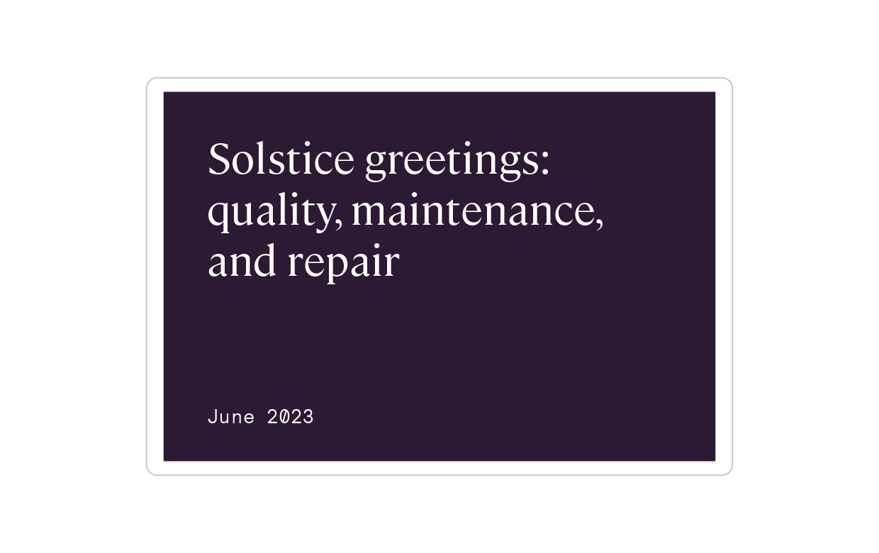 Solstice greetings quality, maintenance, and repair · Probable Futures