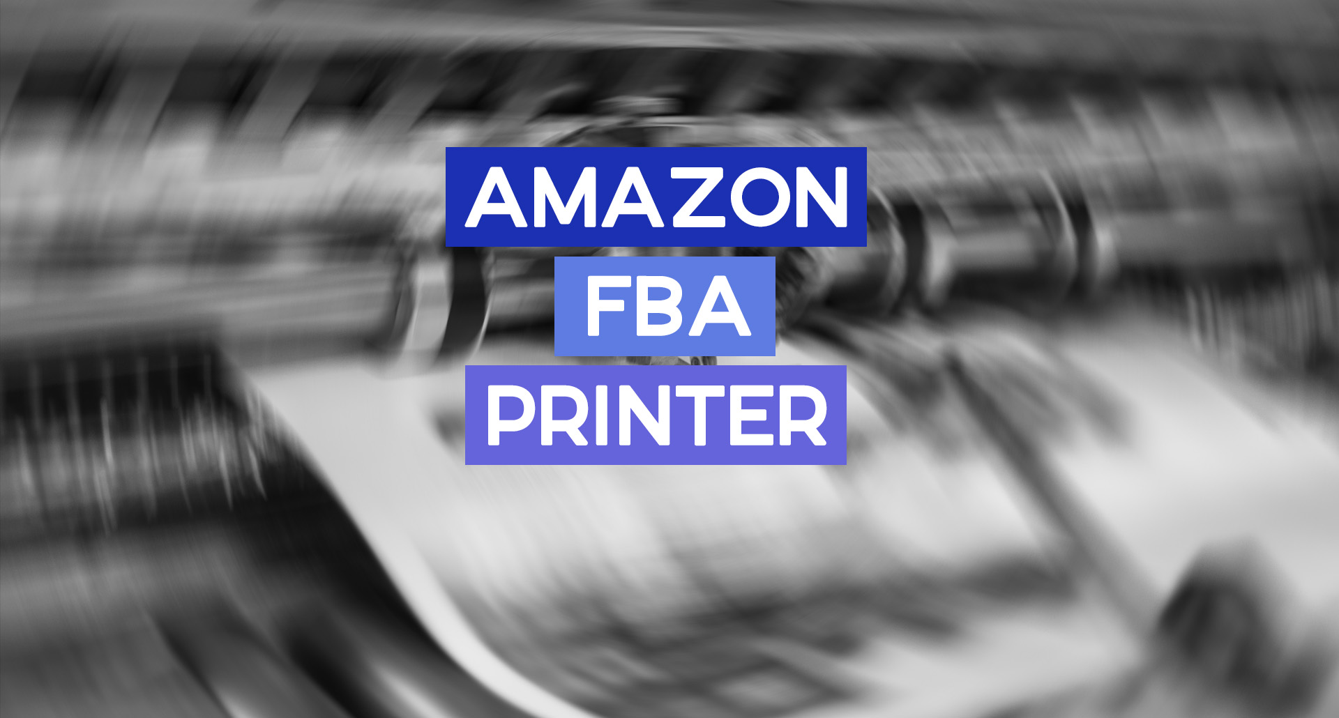 The Best Printer for Amazon Sellers