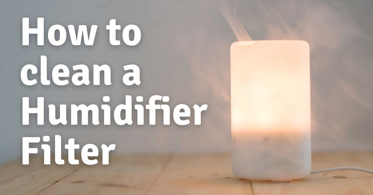 How to clean a Humidifier Filter ProBabyGuide