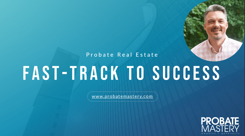 Probate Education Scholarship for Real Estate Probate Mastery