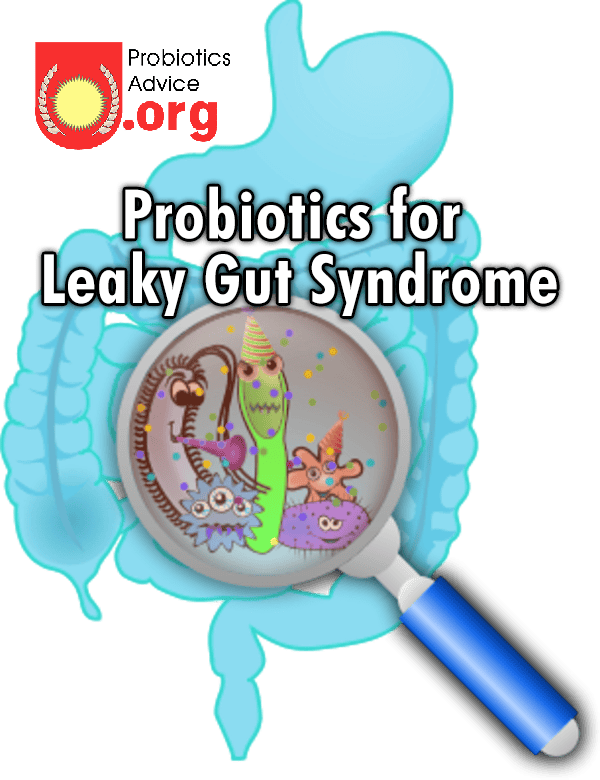 Probiotics for Leaky Gut - Probiotics Advice