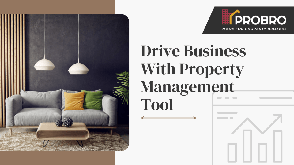 Drive Business With Property Management Tool ProBro Blogs