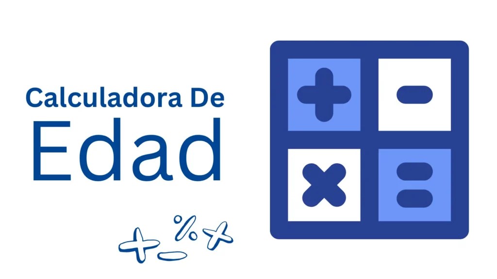 Calculadora De Edad 2025 Pro Calculadora