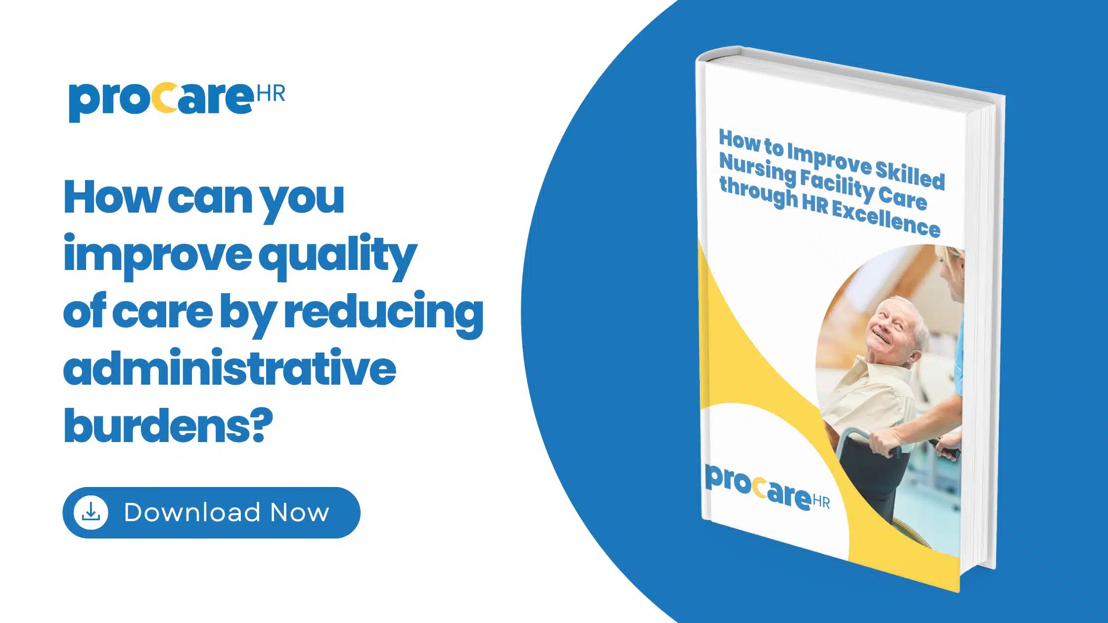 How to Improve Skilled Nursing Facility Care through HR Excellence