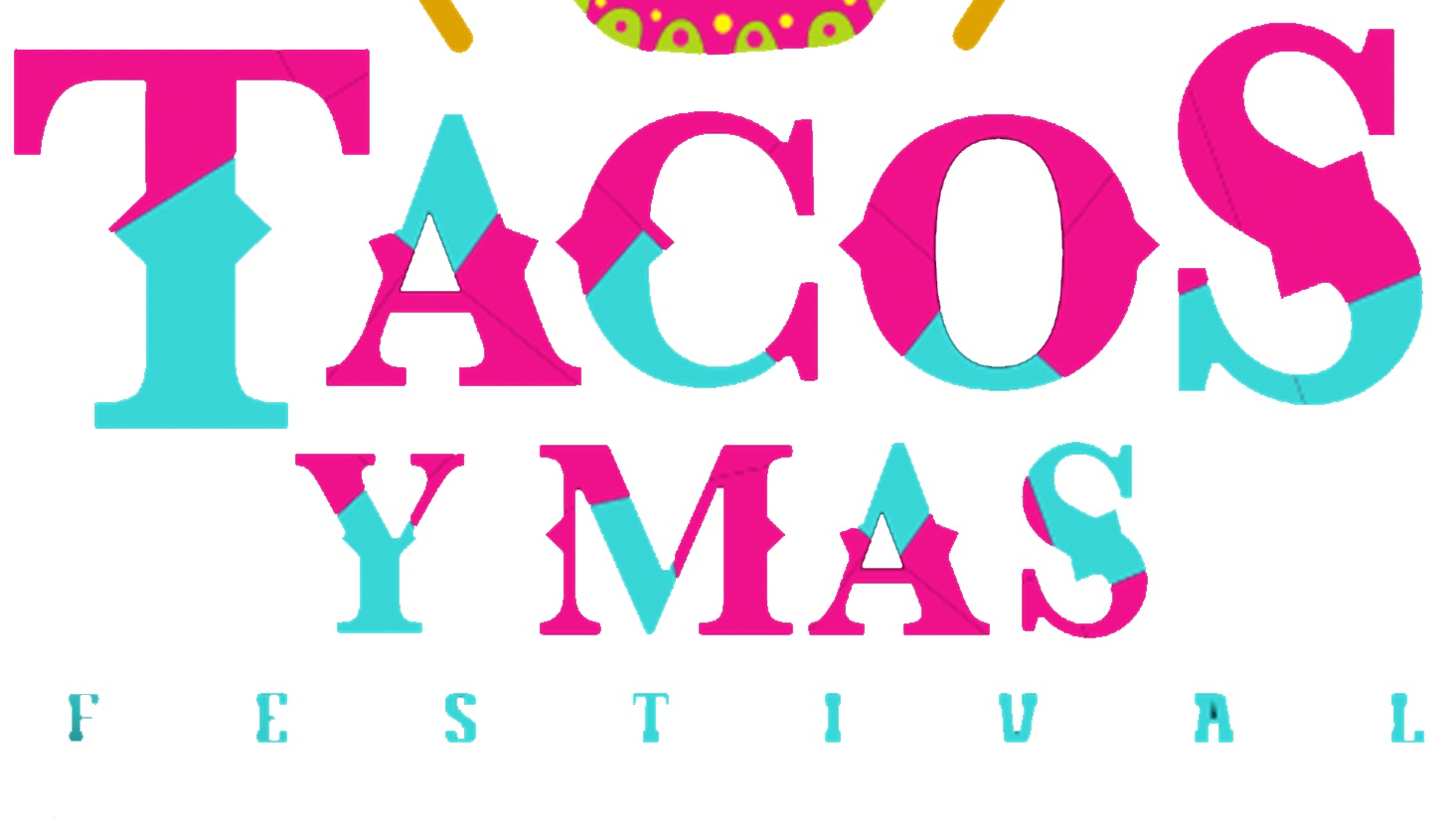 Tacos Y Mas Festival SponsorMyEvent
